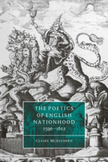 Poetics of English Nationhood, 1590-1612