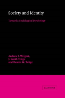 Image for Society and Identity : Toward a Sociological Psychology