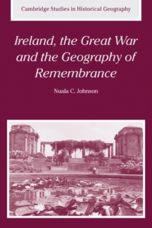Image for Ireland, the Great War and the geography of remembrance