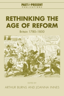 Image for Rethinking the age of reform  : Britain 1780-1850