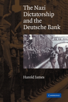 Nazi Dictatorship and the Deutsche Bank