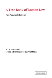 Image for A text-book of Roman law from Augustus to Justinian