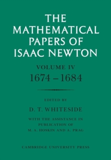 Mathematical Papers of Isaac Newton: Volume 4, 1674-1684