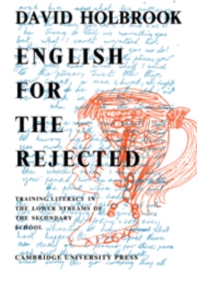 Image for English for the Rejected : Training Literacy in the Lower Streams of the Secondary School