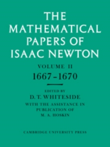 Mathematical Papers of Isaac Newton: Volume 2, 1667-1670