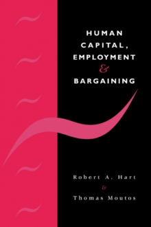 Human Capital, Employment and Bargaining