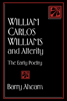 Image for William Carlos Williams and Alterity