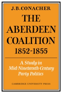 Image for The Aberdeen Coalition 1852–1855