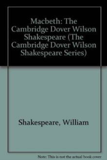 Image for Macbeth : The Cambridge Dover Wilson Shakespeare