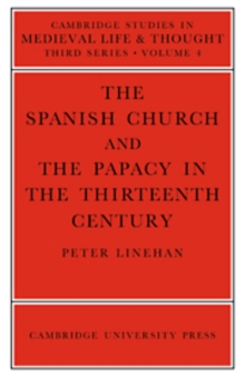Image for The Spanish Church and the Papacy in the Thirteenth Century