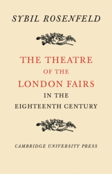 Theatre of the London Fairs in the Eighteenth Century