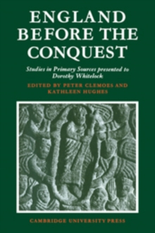 Image for England Before the Conquest : Studies in Primary Sources Presented to Dorothy Whitelock