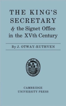 King's Secretary and the Signet Office in the XV Century