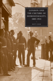 Image for London and the Culture of Homosexuality, 1885–1914