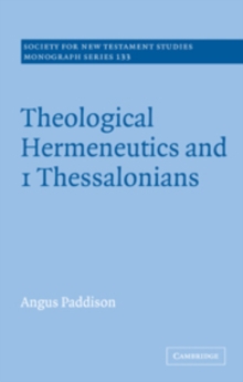 Image for Theological Hermeneutics and 1 Thessalonians
