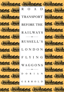 Image for Road transport before the railways  : Russell's London flying waggons