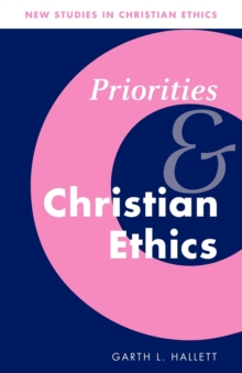 Image for Priorities and Christian Ethics