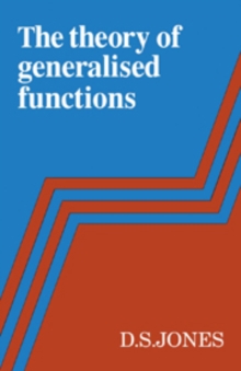 Theory of Generalised Functions
