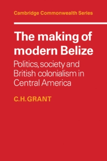 Making of Modern Belize