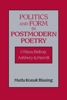 Politics and Form in Postmodern Poetry