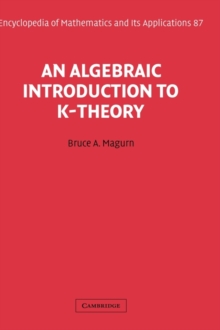 Algebraic Introduction to K-Theory