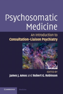 Image for Psychosomatic medicine  : an introduction to consultation-liaison psychiatry