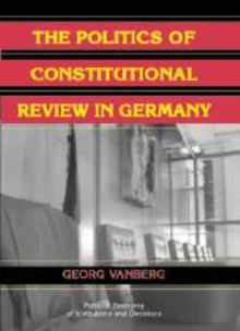 Politics of Constitutional Review in Germany