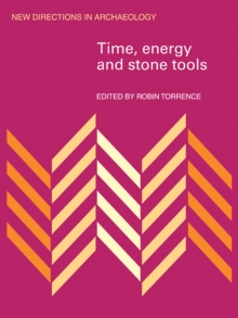 Time, Energy and Stone Tools
