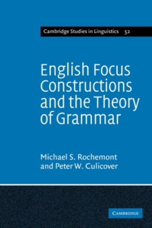 English Focus Constructions and the Theory of Grammar
