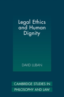 Image for Legal Ethics and Human Dignity