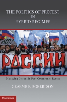 Politics of Protest in Hybrid Regimes