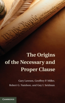 Image for The Origins of the Necessary and Proper Clause