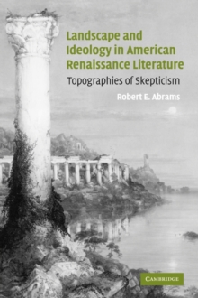 Landscape and Ideology in American Renaissance Literature