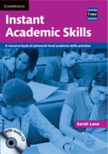 Instant Academic Skills with Audio CD: A Resource Book of Advanced-level Academic Skills Activities