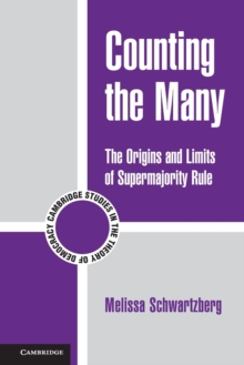 Counting the Many: The Origins and Limits of Supermajority Rule