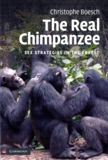 Image for The Real Chimpanzee : Sex Strategies in the Forest