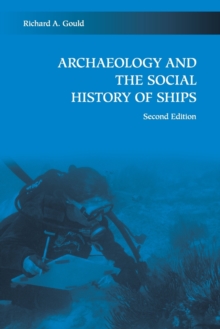 Archaeology and the Social History of Ships