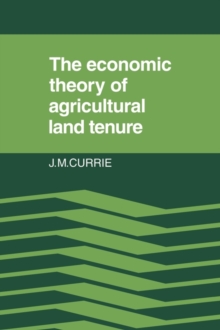Economic Theory of Agricultural Land Tenure