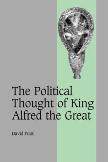 Image for The Political Thought of King Alfred the Great