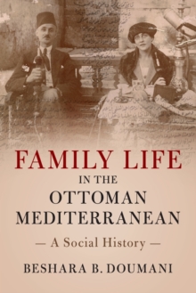 Family Life in the Ottoman Mediterranean