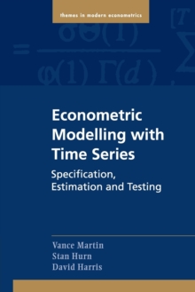 Image for Econometric modelling with time series  : specification, estimation and testing