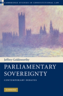 Parliamentary Sovereignty: Contemporary Debates