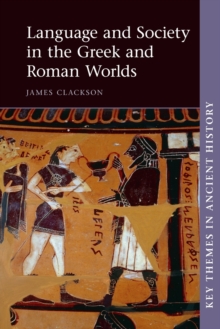 Image for Language and Society in the Greek and Roman Worlds