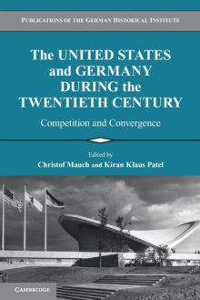 United States and Germany during the Twentieth Century
