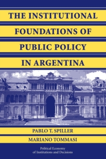 Institutional Foundations of Public Policy in Argentina