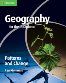 Image for Geography for the IB Diploma Patterns and Change
