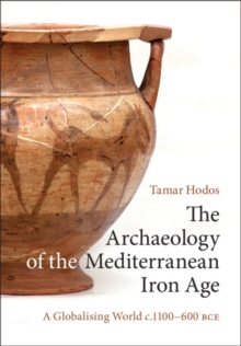 Archaeology of the Mediterranean Iron Age