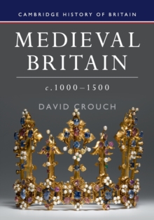 Image for Medieval Britain, c.1000–1500