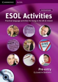 Image for ESOL activities pre-entry  : practical language activities for living in the UK and Ireland