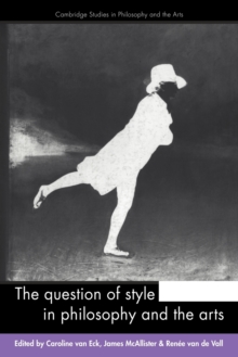 Question of Style in Philosophy and the Arts